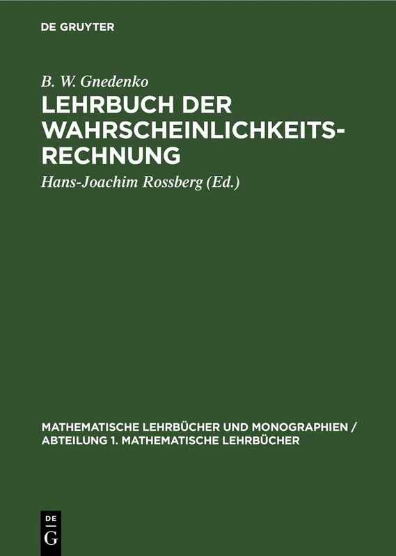 Lehrbuch Der Wahrscheinlichkeitsrechnung: 9 (Mathematische Lehrbücher Und Monographien / Abteilung 1. Mathematische Lehrbücher)