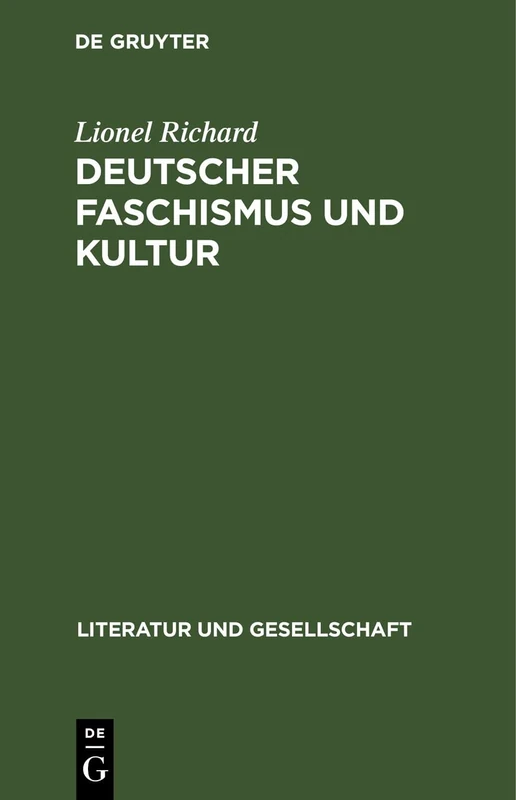 Deutscher Faschismus Und Kultur: Aus Der Sicht Eines Franzosen (Literatur Und Gesellschaft)