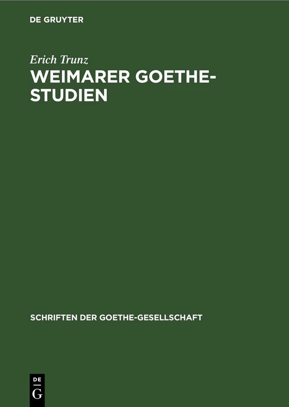 Weimarer Goethe-Studien: 61 (Schriften Der Goethe-Gesellschaft)