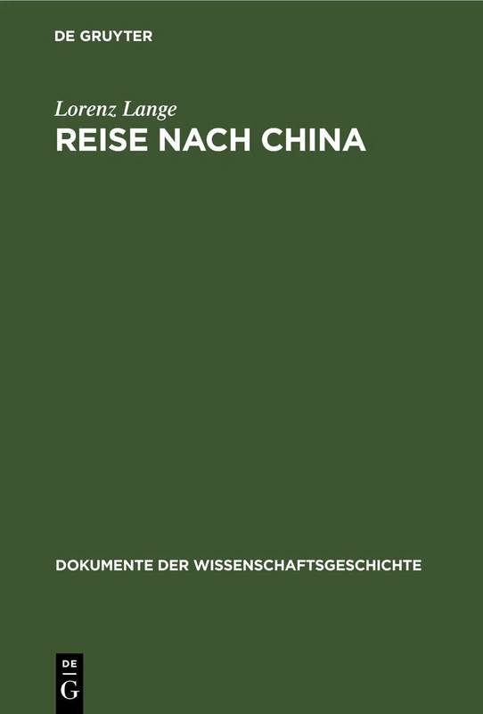 Reise Nach China (Dokumente Der Wissenschaftsgeschichte)
