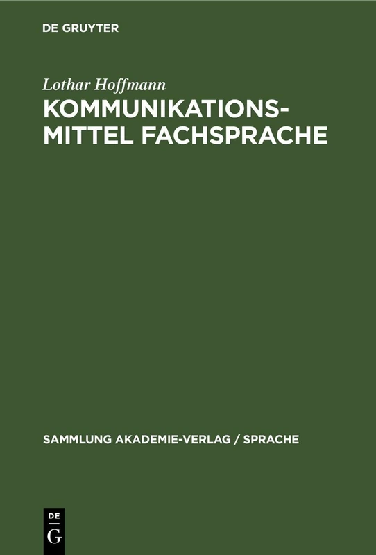 Kommunikationsmittel Fachsprache: Eine Einführung: 44 (Sammlung Akademie-Verlag / Sprache)
