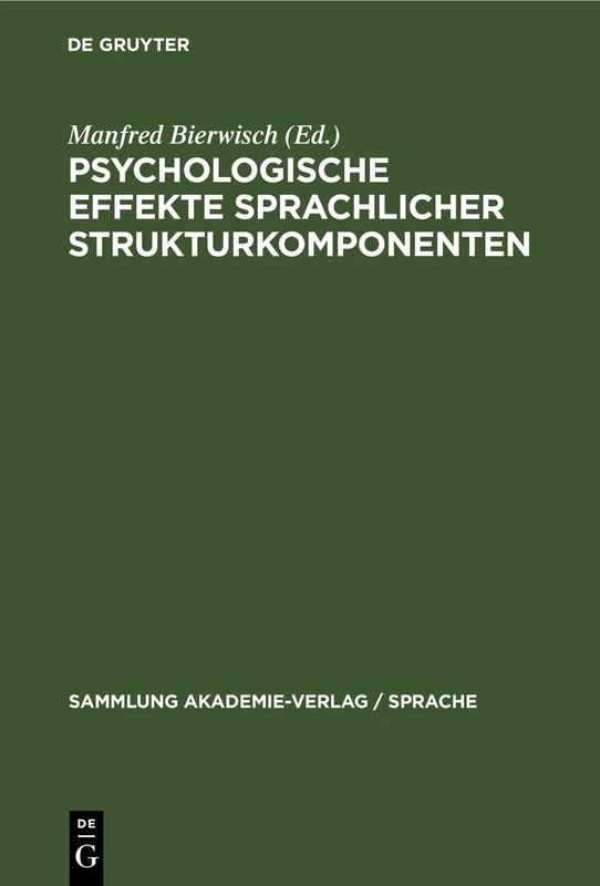 Psychologische Effekte Sprachlicher Strukturkomponenten: 48 (Sammlung Akademie-Verlag / Sprache)