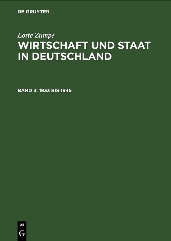 1933 Bis 1945: Mit Einem Kapitel Über Außenhandel Und Okkupationswirtschaftspolitik 1939 Bis 1945