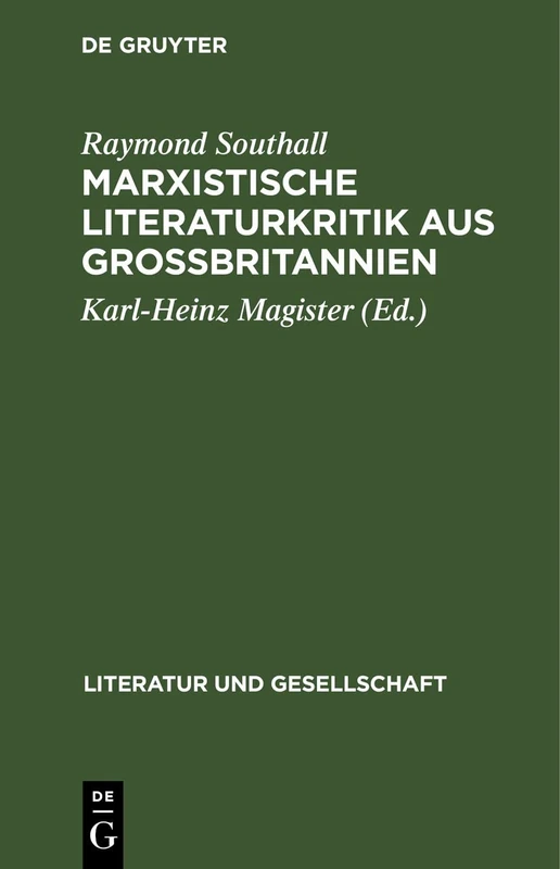 Marxistische Literaturkritik Aus Großbritannien (Literatur Und Gesellschaft)