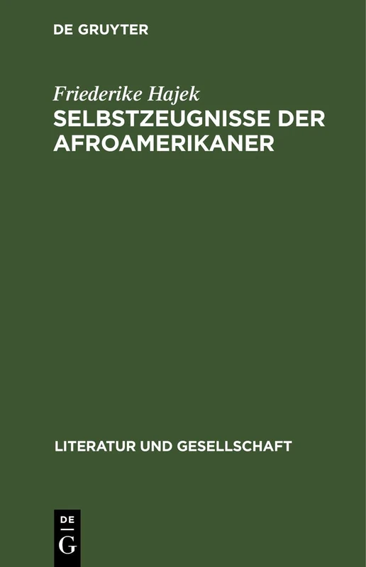 Selbstzeugnisse Der Afroamerikaner: Black Liberation Movement Und Autobiographie (Literatur Und Gesellschaft)