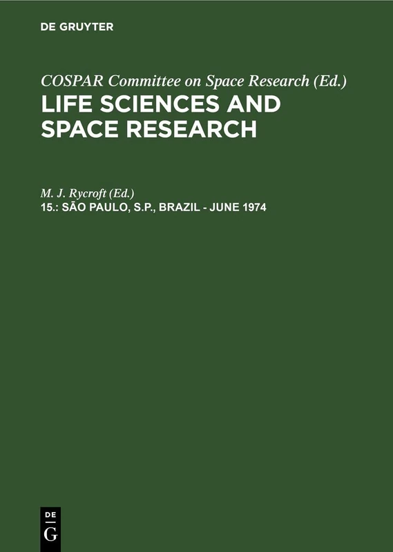 Sāo Paulo, S.P., Brazil - June 1974: Proceedings of Open Meetings of Working Groups on Physical Sciences of the Seventeenth Plenary Meeting of Cospar