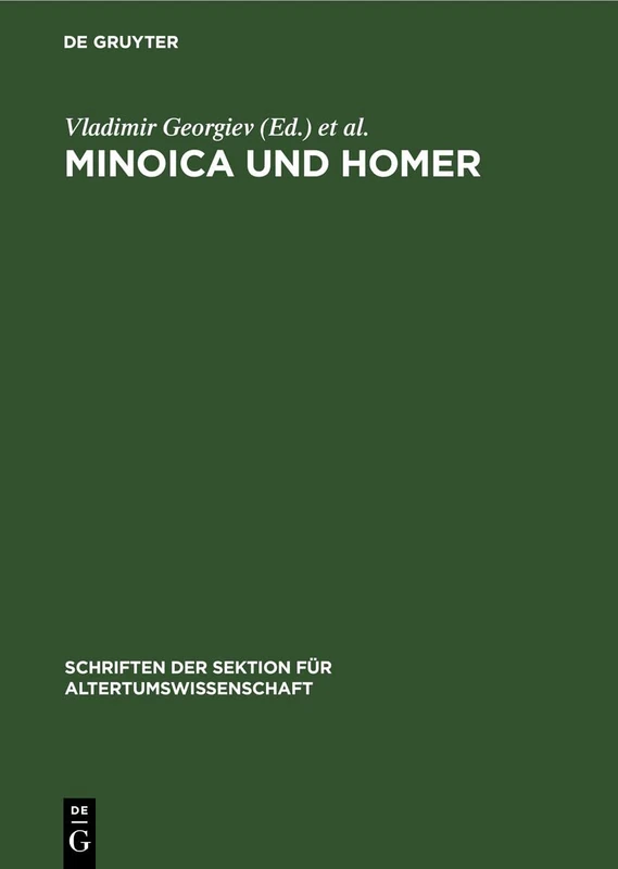 Minoica Und Homer: 29 (Schriften Der Sektion Für Altertumswissenschaft)