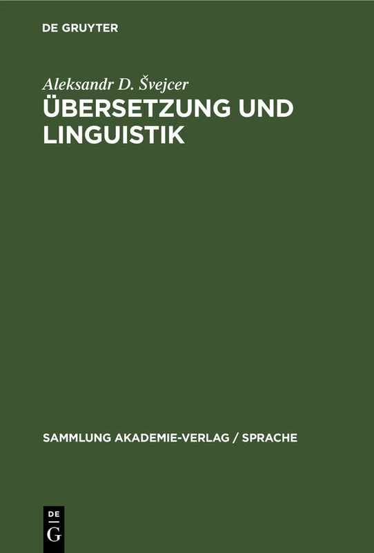 Übersetzung Und Linguistik: 47 (Sammlung Akademie-Verlag / Sprache)