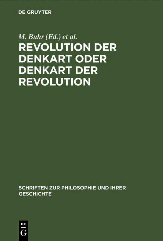 Revolution Der Denkart Oder Denkart Der Revolution: 1 (Akademie der Wissenschaften der Ddr Zentralinstitut Für Philosophie. Schriften Zur Philosophie Und I)