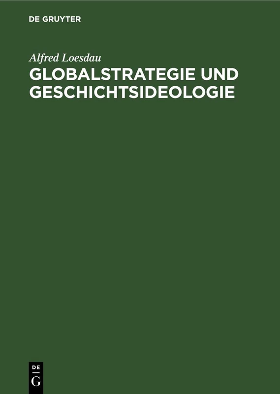 Globalstrategie Und Geschichtsideologie: Zur Analyse Der Bürgerlichen Historiographie Der USA in Der Klassenauseinandersetzung Zwischen Sozialismus Und Imperialismus - Image 1