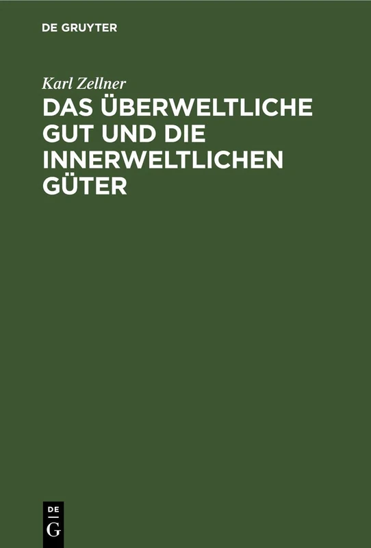 Das Überweltliche Gut Und Die Innerweltlichen Güter: Eine Auseinandersetzung Mit Ernst Troeltschs Theorie Über Das Verhältnis Von Religion Und Kultur - Image 1