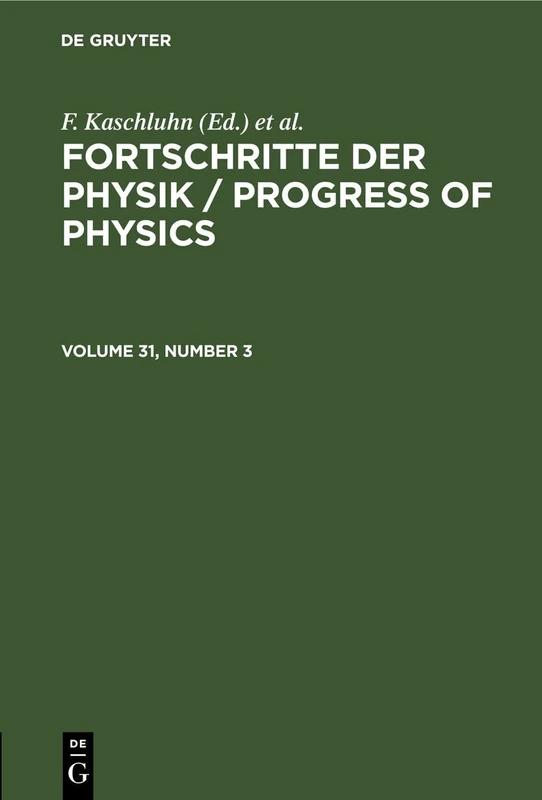 Fortschritte Der Physik / Progress of Physics. Volume 31, Number 3