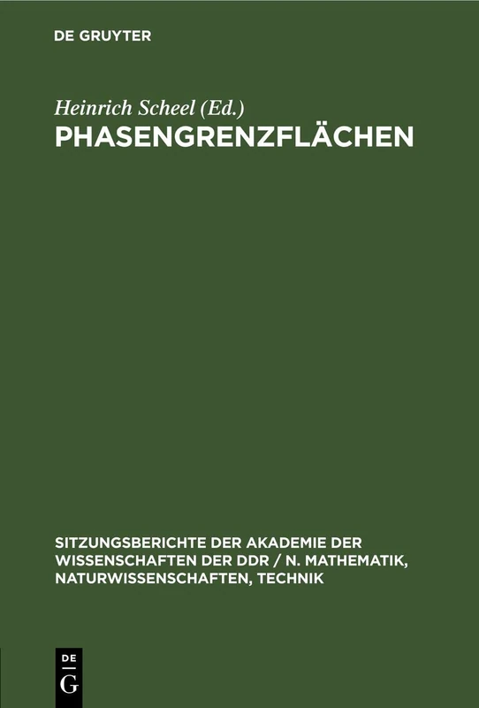 Phasengrenzflächen: 1978 (Sitzungsberichte der Akademie der Wissenschaften der Ddr / N. Mathematik, Naturwissenschaften, Techn)