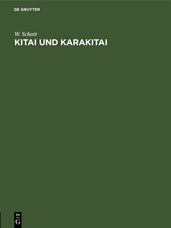 Kitai Und Karakitai: Ein Beitrag Zur Geschichte Ost- Und Innerasiens - Image 1