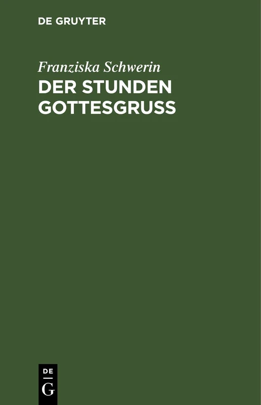 Der Stunden Gottesgruß: Eine Apotheose Des Lebens - Image 1