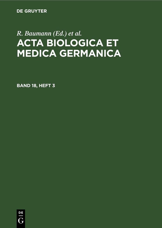 ACTA Biologica Et Medica Germanica. Band 18, Heft 3