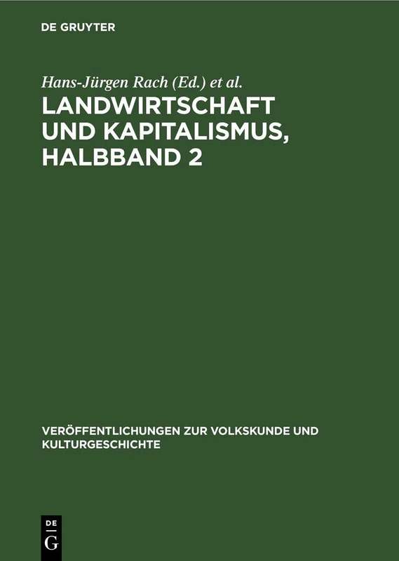Landwirtschaft Und Kapitalismus, Halbband 2: 66 (Veröffentlichungen Zur Volkskunde Und Kulturgeschichte)