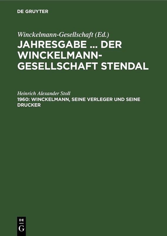 Winckelmann, Seine Verleger Und Seine Drucker