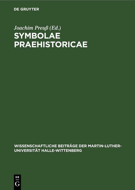 Symbolae Praehistoricae: Festschrift Zum 60. Geburtstag Von Friedrich Schlette: 11 (Wissenschaftliche Beiträge der Martin-Luther-Universität Halle-Wittenberg) - Image 1