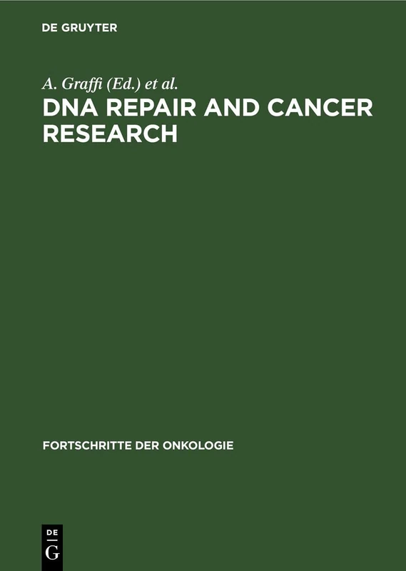 DNA Repair and Cancer Research: 4 (Fortschritte der Onkologie, 4)
