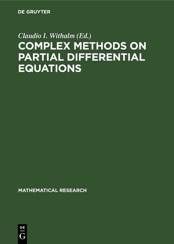 Complex Methods on Partial Differential Equations: 53 (Mathematical Research, 53)