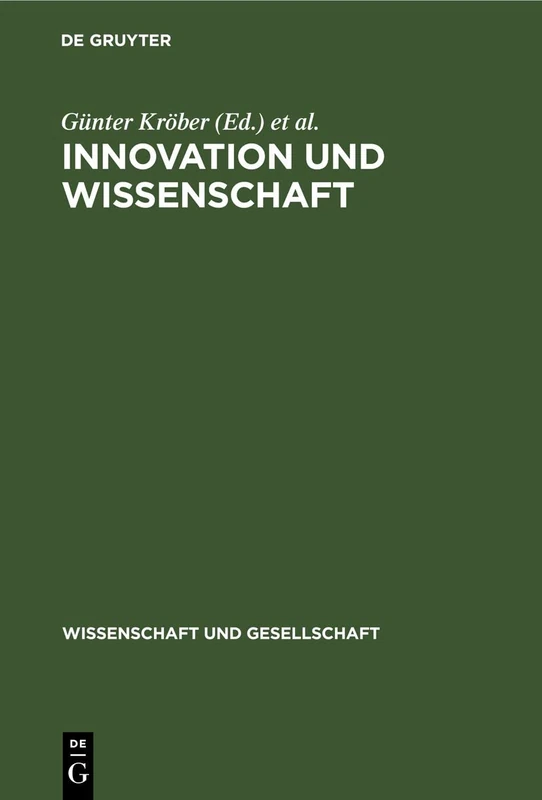 Innovation Und Wissenschaft: Ein Beitrag Zur Theorie Und PRAXIS Der Intensiv Erweiterten Reproduktion: 23 (Wissenschaft Und Gesellschaft)