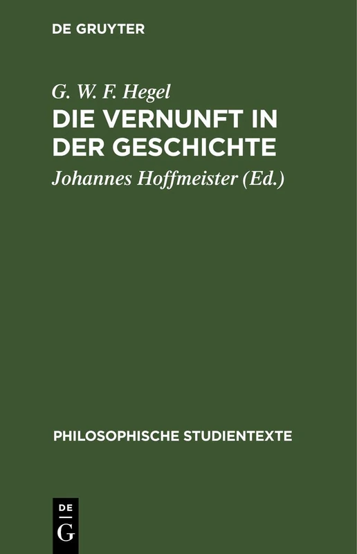 Die Vernunft in Der Geschichte (Philosophische Studientexte)