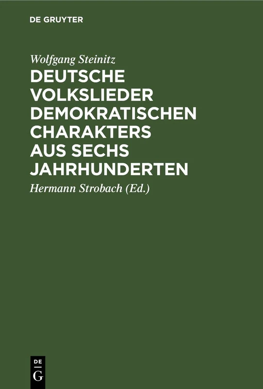 Deutsche Volkslieder Demokratischen Charakters Aus Sechs Jahrhunderten