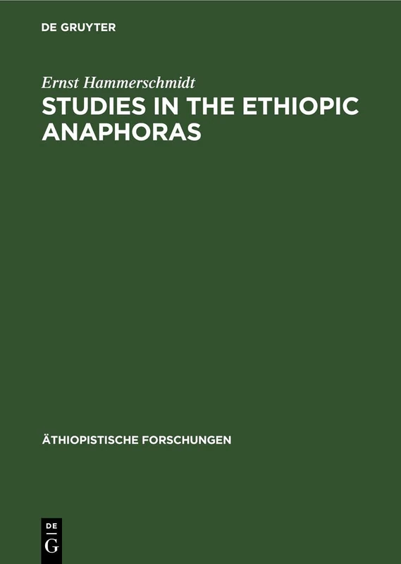 Studies in the Ethiopic anaphoras: 25 (Äthiopistische Forschungen, 25) - Image 1