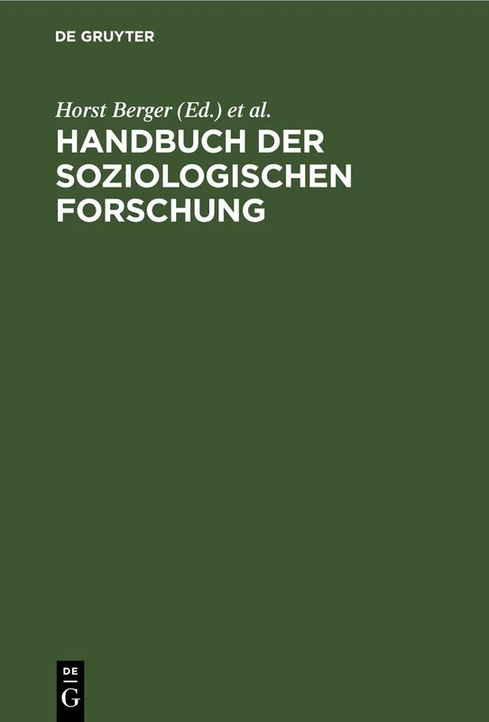 Handbuch Der Soziologischen Forschung: Methodologie, Methoden, Techniken