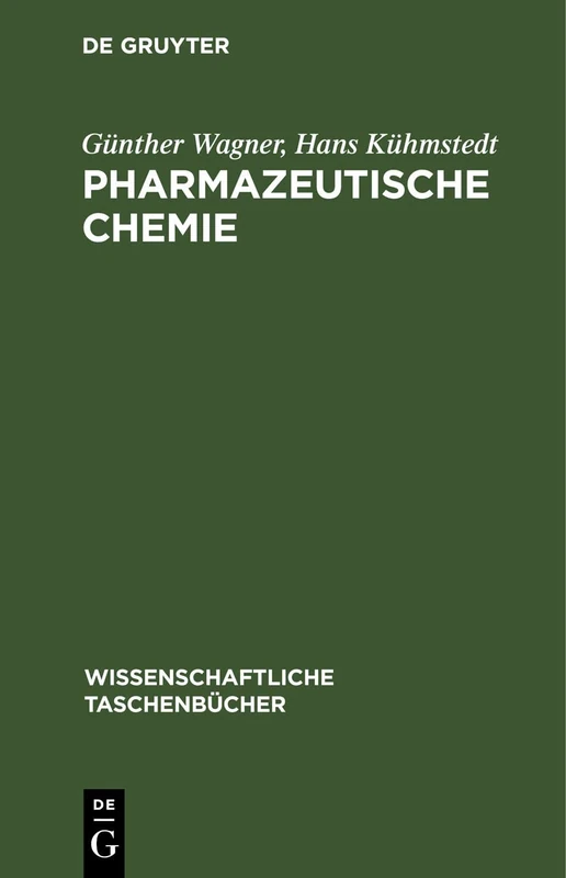 Pharmazeutische Chemie: 7 (Wissenschaftliche Taschenbücher)