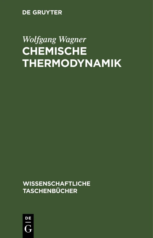 Chemische Thermodynamik: 6 (Wissenschaftliche Taschenbücher)