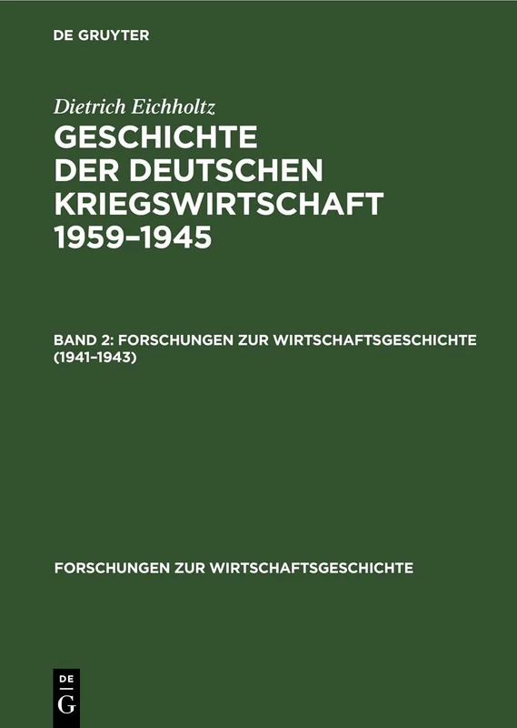 1941-1943: 1 (Forschungen Zur Wirtschaftsgeschichte)