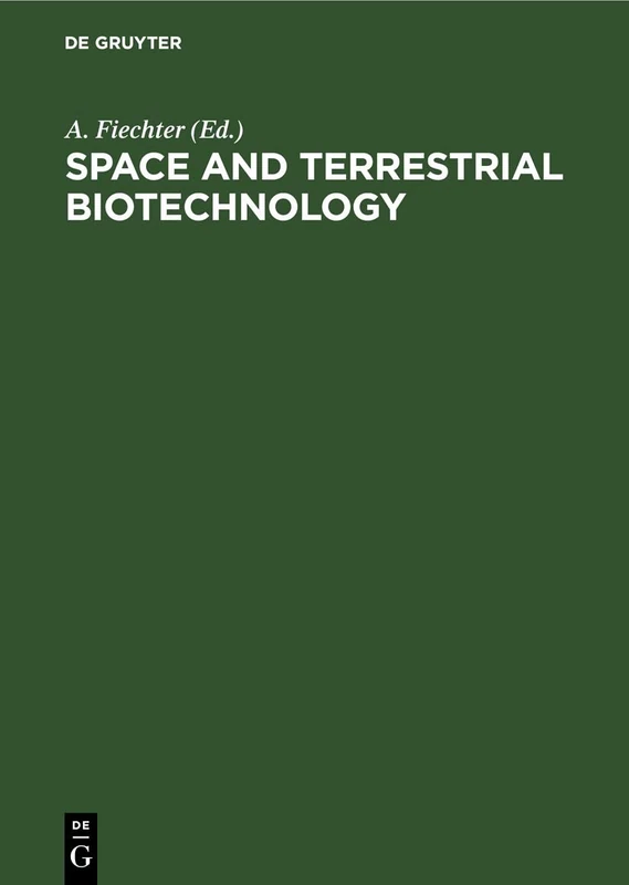 Space and Terrestrial Biotechnology: 22