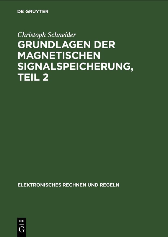 Magnetbänder Und Grundlagen Der Transportwerke: 8 (Elektronisches Rechnen Und Regeln)