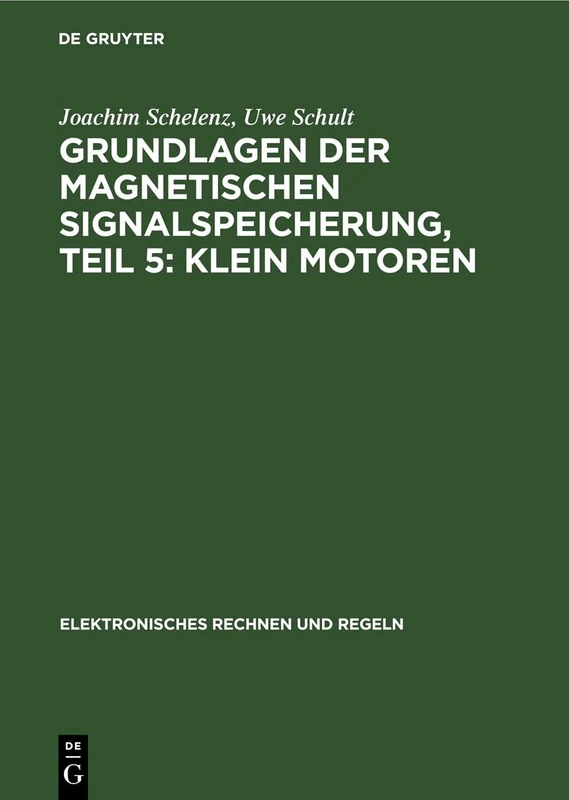 Klein Motoren: 11 (Elektronisches Rechnen Und Regeln)