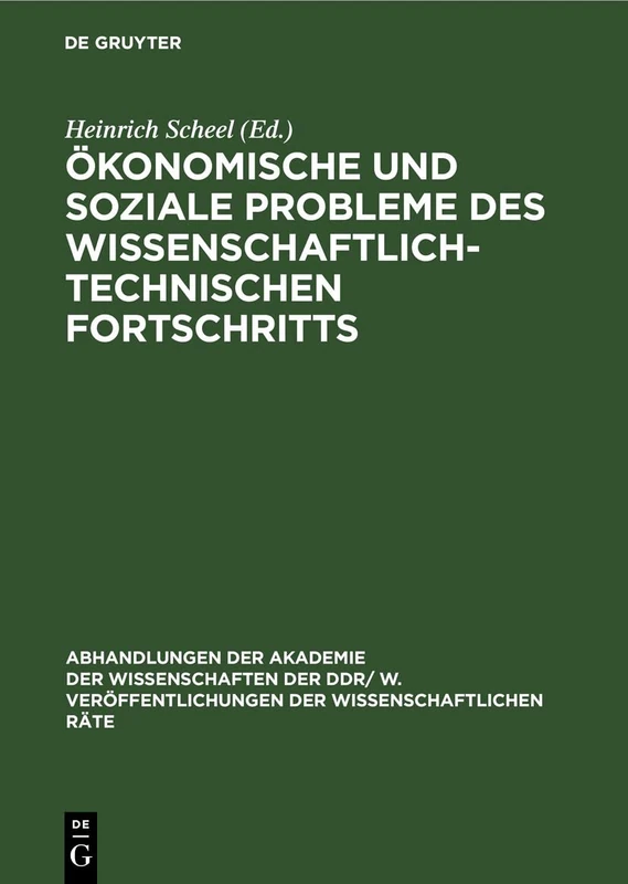 Ökonomische Und Soziale Probleme Des Wissenschaftlich-Technischen Fortschritts: 3. Tagung Der Gemeinsamen Kommission Der Ökonomen Der Udssr Und Der ... Veröffentlichungen der Wissenschaftlichen R)