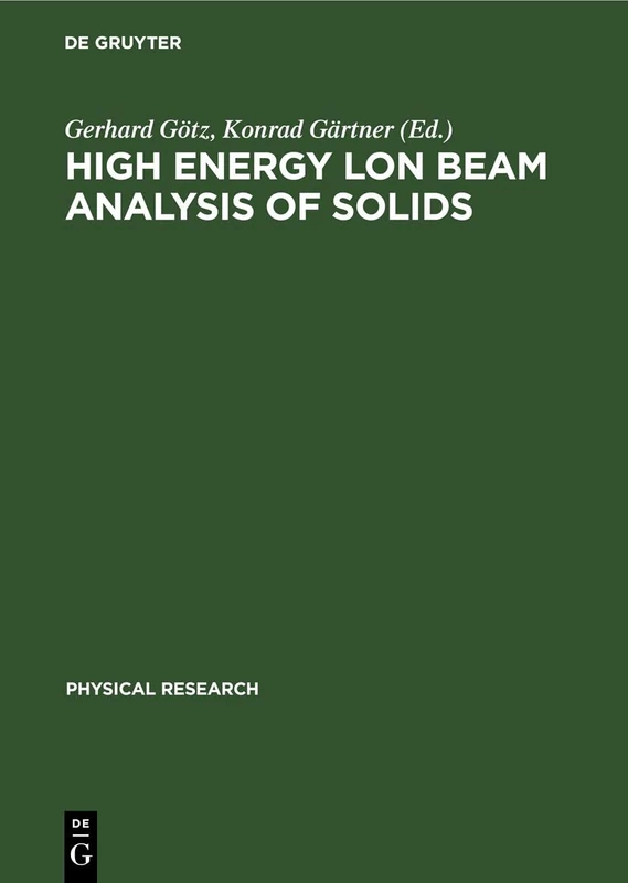 High Energy Lon Beam Analysis of Solids: 6 (Physical Research)