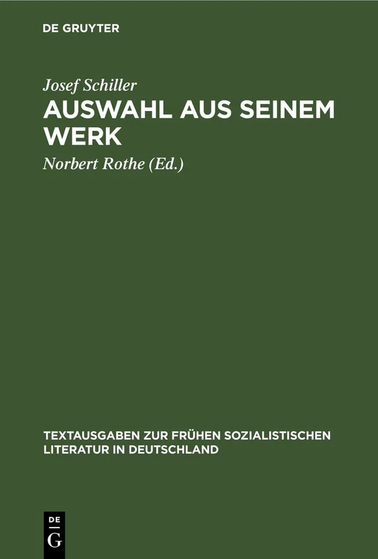 Auswahl Aus Seinem Werk: 23 (Textausgaben Zur Frühen Sozialistischen Literatur In Deutschland)