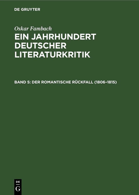 Der Romantische Rückfall (1806-1815)