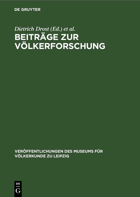 Beiträge Zur Völkerforschung: [Textband]: 11 (Veröffentlichungen Des Museums Für Völkerkunde Zu Leipzig)