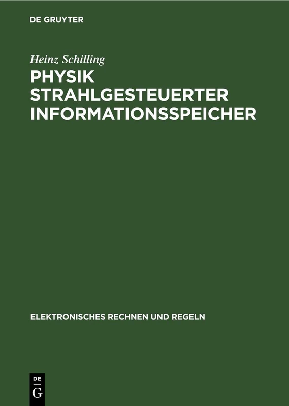 Physik Strahlgesteuerter Informationsspeicher: 6 (Elektronisches Rechnen Und Regeln)
