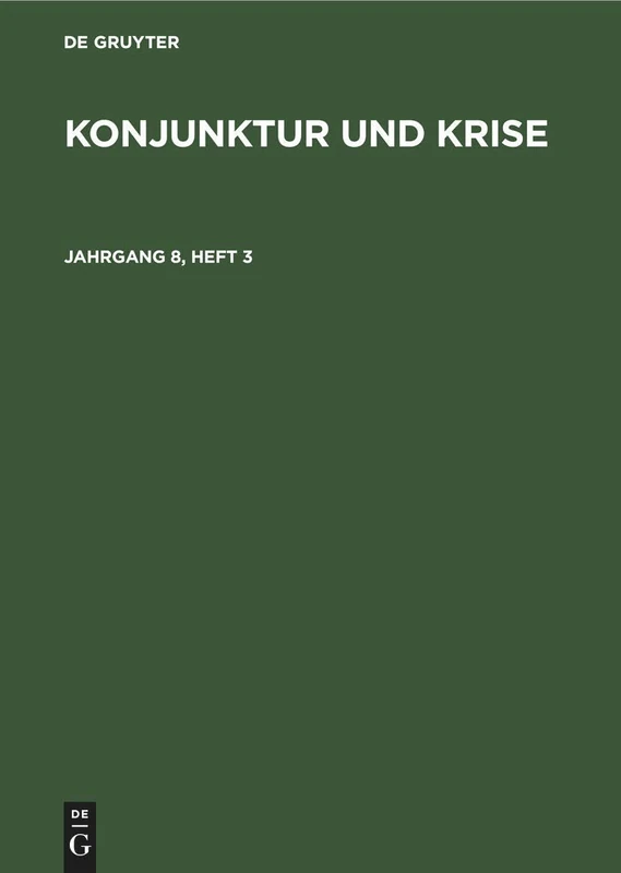 Konjunktur Und Krise. Jahrgang 8, Heft 3