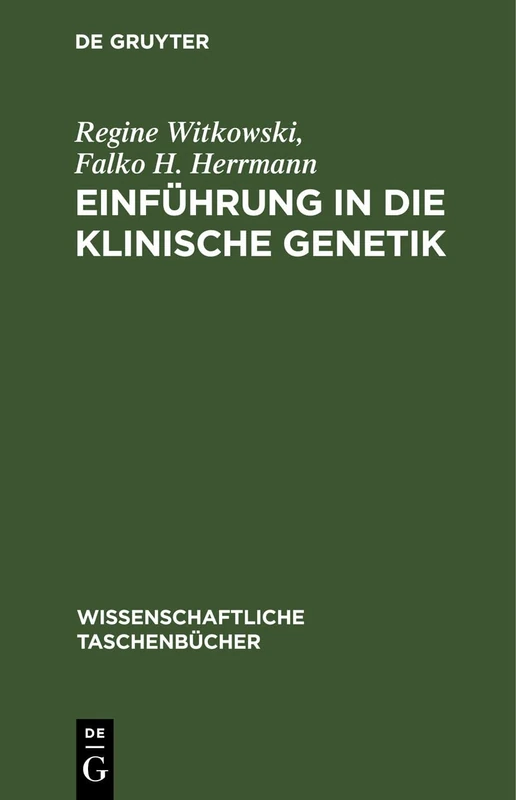 Einführung in Die Klinische Genetik: 171 (Wissenschaftliche Taschenbücher)