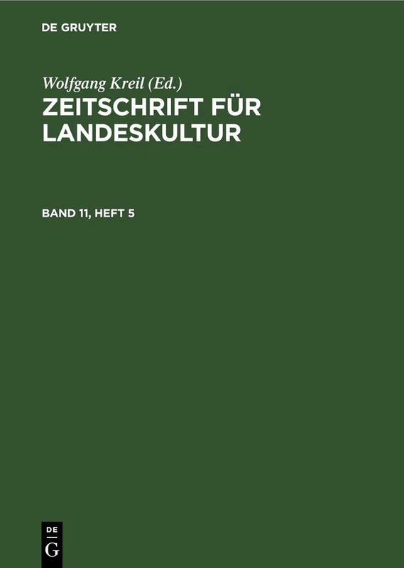 Zeitschrift Für Landeskultur. Band 11, Heft 5