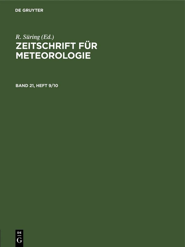 Zeitschrift Für Meteorologie. Band 21, Heft 9/10