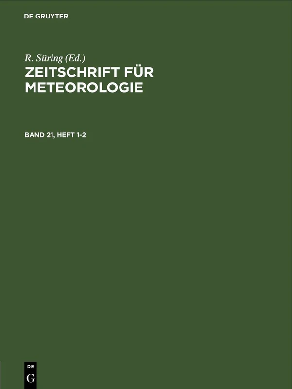 Zeitschrift Für Meteorologie. Band 21, Heft 1-2