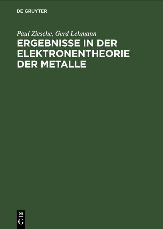 Ergebnisse in Der Elektronentheorie Der Metalle: Methoden, Ideale Und Gestörte Kristalle, Meßgrößen