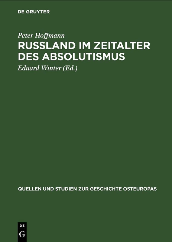 Rußland Im Zeitalter Des Absolutismus: 28 (Quellen Und Studien Zur Geschichte Osteuropas)