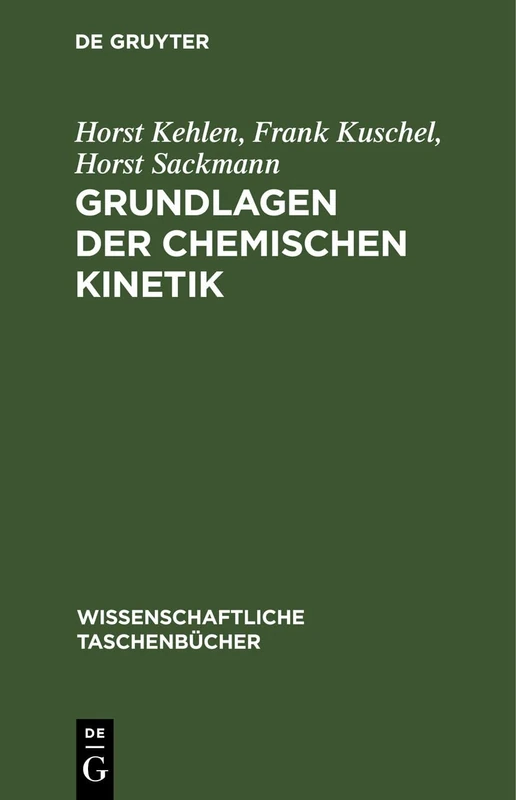 Grundlagen Der Chemischen Kinetik: 148 (Wissenschaftliche Taschenbücher)